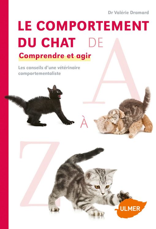 Le comportement du chat de A à Z - Éditions Ulmer