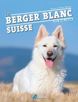 Berger Blanc suisse - Artemis Edition