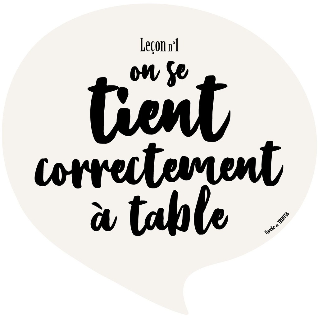 Set de Table Leçon n°1 "On se tient correctement à table" - Parole de Truffes